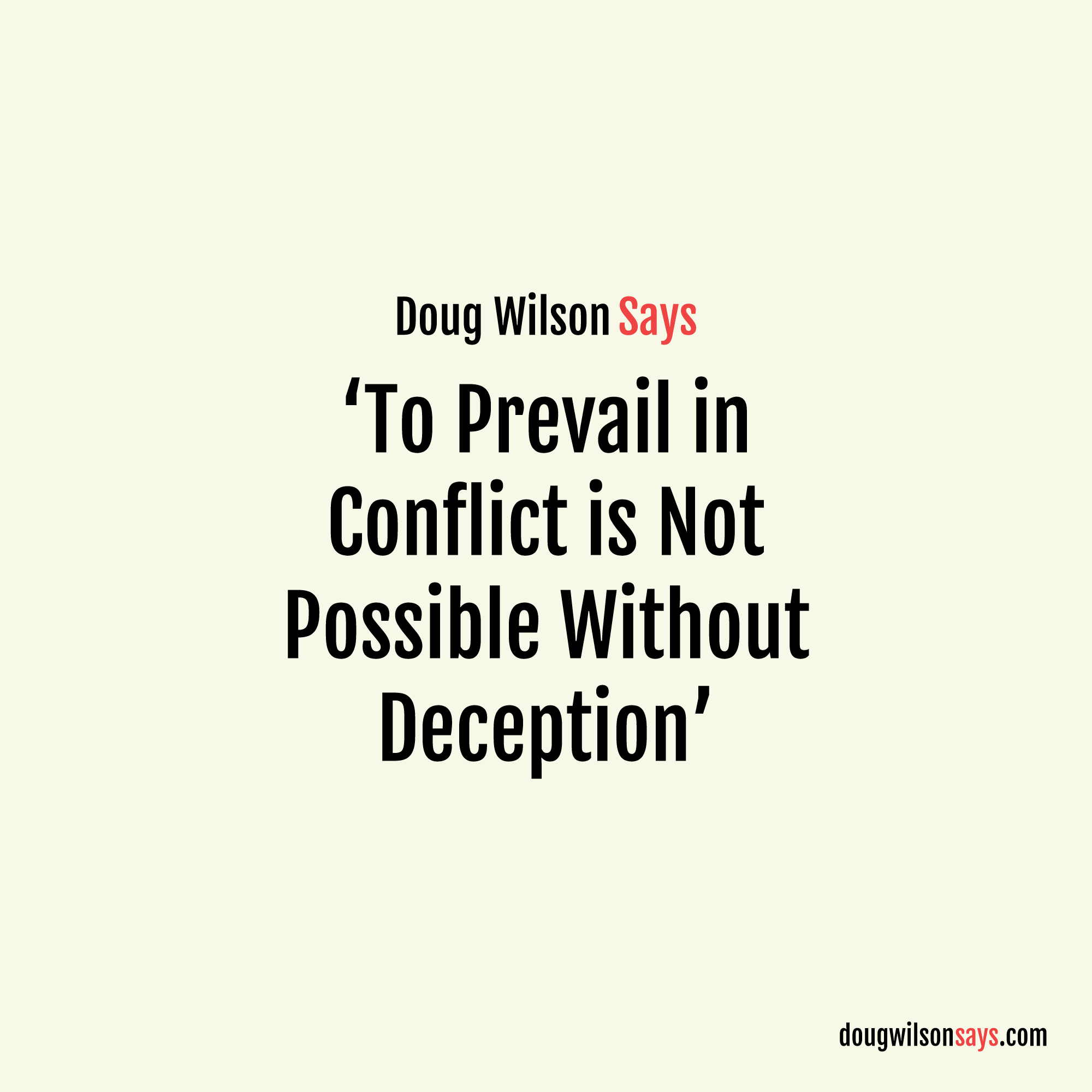 Image for to-prevail-in-conflict-is-not-possible-without-deception