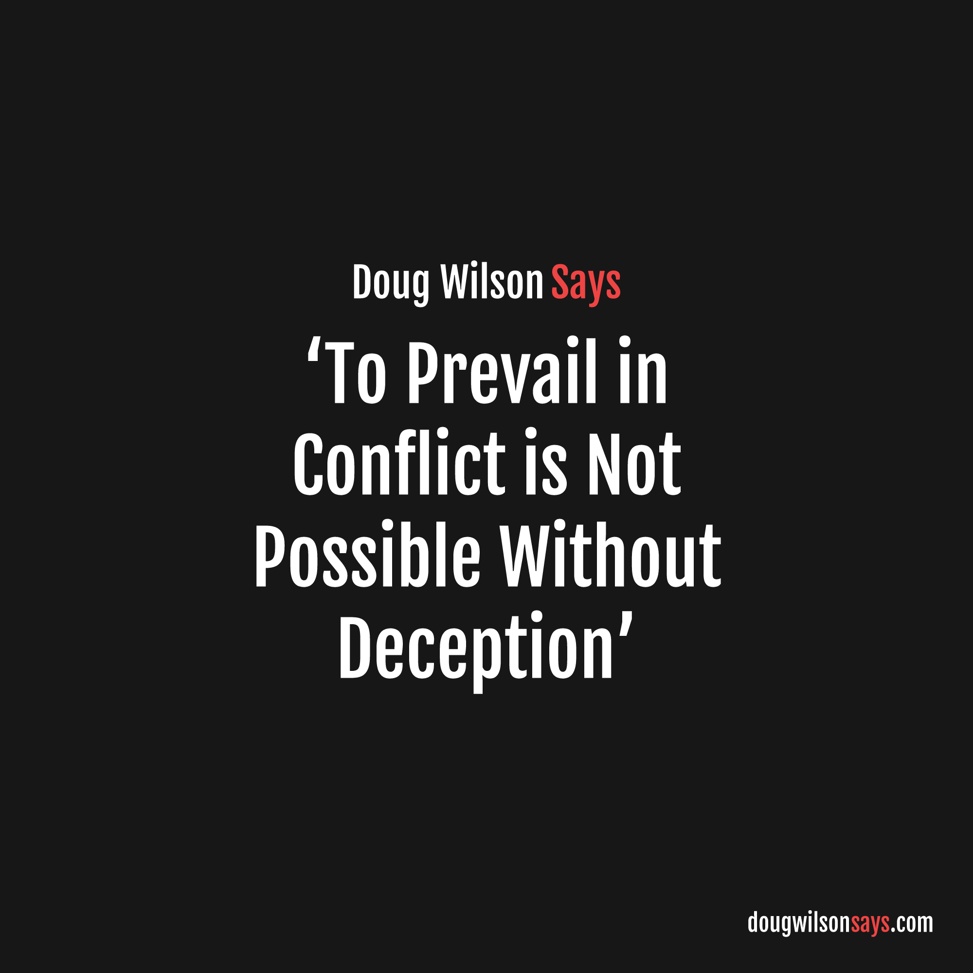 Image for to-prevail-in-conflict-is-not-possible-without-deception